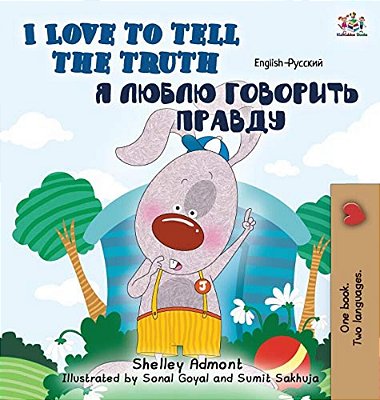 I Love To Tell The Truth: English Russian Bilingual Edition-..