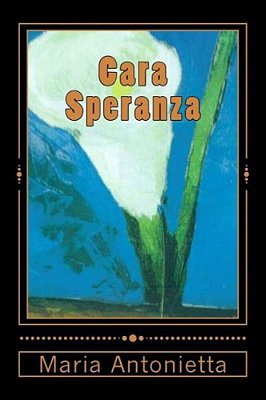 Cara Speranza (Italian Edition)-..