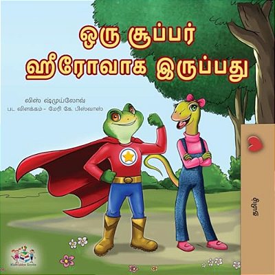 Being A Superhero (Tamil Children's Book)-..
