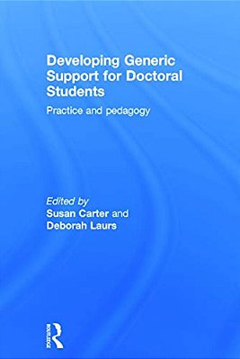 Developing Generic Support For Doctoral Students: Practice And Pedagogy-..