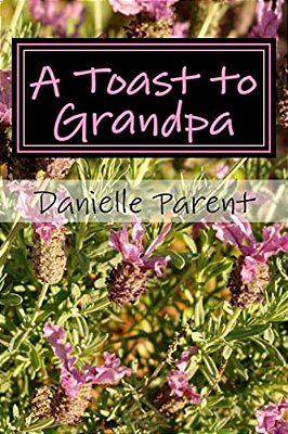 A Toast To Grandpa-..