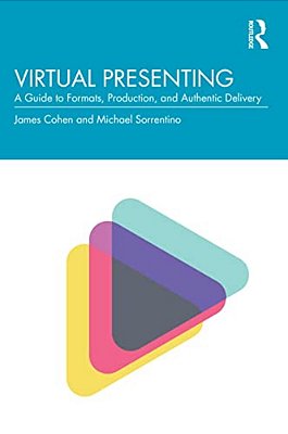 Virtual Presenting: A Guide To Formats, Production And Authentic Delivery-..