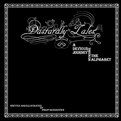 Dastardly Tales: A Devious Journey Through The Alphabet-..