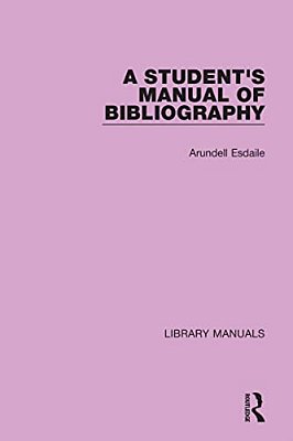 A Student's Manual Of Bibliography-..