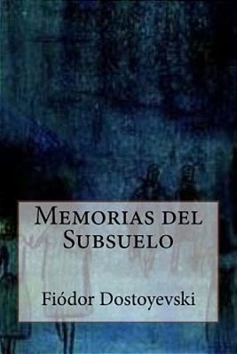 Memorias Del Subsuelo-..