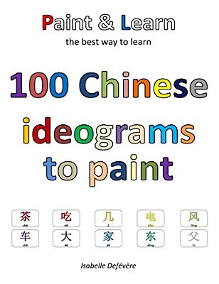 100 Chinese Ideograms To Paint-..