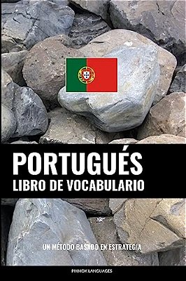 Libro De Vocabulario Portugués: Un Método Basado En Estrategia-..