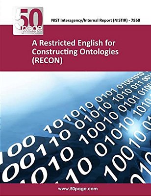 A Restricted English For Constructing Ontologies (Recon)-..