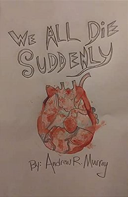 We All Die Suddenly-..