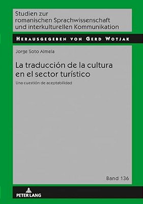 La Traducción De La Cultura En El Sector Turístico: Una Cuestión De Aceptabilidad-..