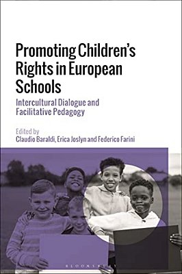 Promoting Children's Rights In European Schools: Intercultural Dialogue And Facilitative Pedagogy-..