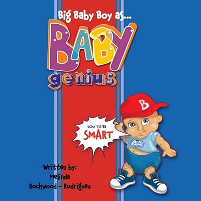 Big Baby Boy As Baby Genius: How To Be Smart-..