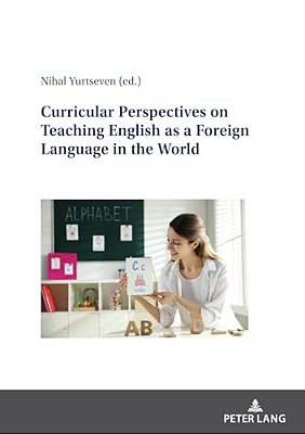 Curricular Perspectives On Teaching English As A Foreign Language In The World-..