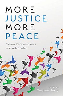 More Justice, More Peace: When Peacemakers Are Advocates-..