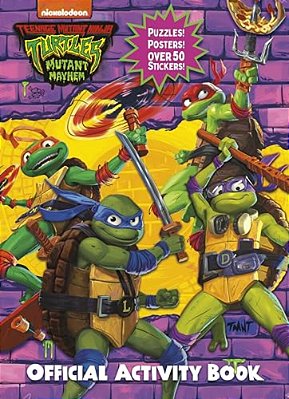 Teenage Mutant Ninja Turtles: Mutant Mayhem: Official Activity Book-..