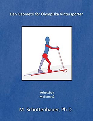 Den Geometri För Olympiska Vintersporter: (Swedish Edition)-..