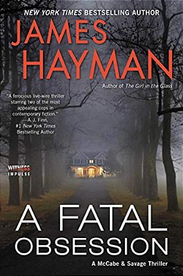A Fatal Obsession: A Mccabe And Savage Thriller-..