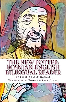 The New Potter: Bosnian-English Bilingual Reader-..