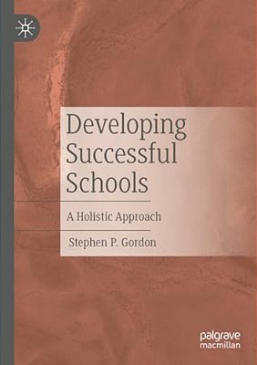 Developing Successful Schools: A Holistic Approach-..