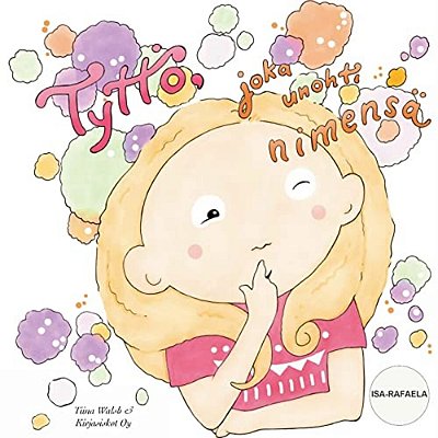 Tyttö, Joka Unohti Nimensä Isa-Rafaela-..