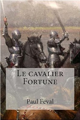 Le Cavalier Fortune-..