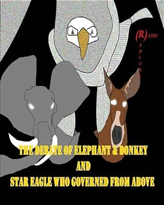Debate Of Elephant & Donkey And Star Eagle Who Governed From Above-..
