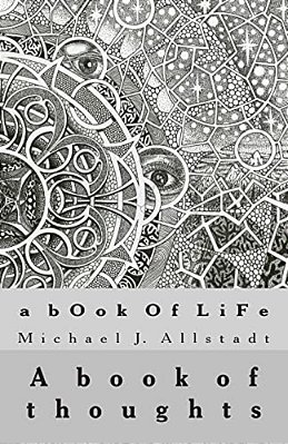 A Book Of Life: A Book Of Thoughts-..