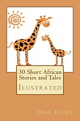 30 Short African Stories And Tales-..