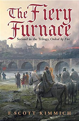 The Fiery Furnace: Second In The Trilogy, Ordeal By Fire-..