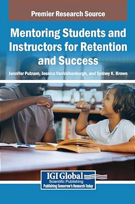 Mentoring Students And Instructors For Retention And Success-..