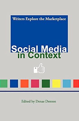 Social Media In Context: Writers Explore The Marketplace-..