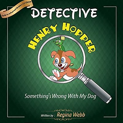 Detective Henry Hopper: Something's Wrong With My Dog-..