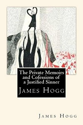The Private Memoirs And Cofessions Of A Justified Sinner-..