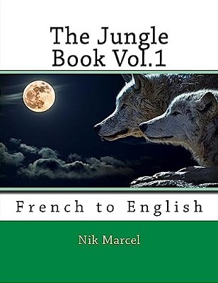 The Jungle Book Vol.1: French To English-..