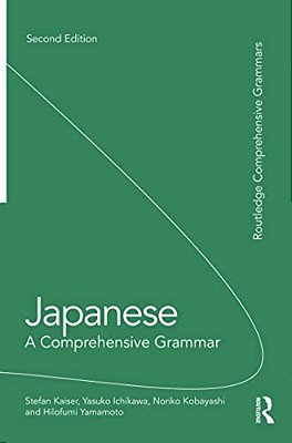 Japanese: A Comprehensive Grammar-..