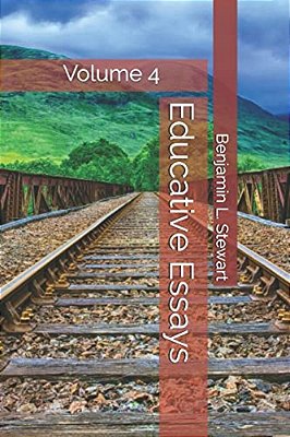Educative Essays: Volume 4-..