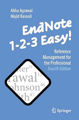 Endnote 1-2-3 Easy!: Reference Management For The Professional-..