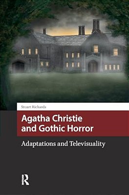 Agatha Christie And Gothic Horror: Adaptations And Televisuality-..
