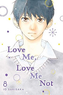 Love Me, Love Me Not, Vol. 8-..