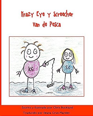 Krazy Eye Y Screecher Van De Pesca: Una Historia De Krazy Eye-..