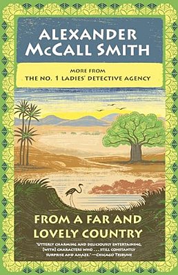 From A Far And Lovely Country: No. 1 Ladies' Detective Agency (24)-..