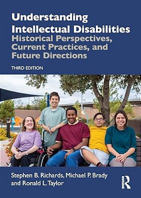 Understanding Intellectual Disabilities: Historical Perspectives, Current Practices, And Future Directions-..