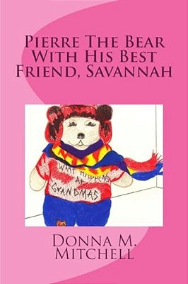 Pierre The Bear With His Best Friend, Savannah-..