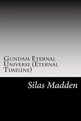 Gundam Eternal Universe (Eternal Timeline)-..