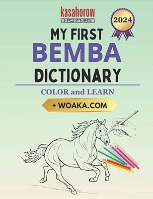 My First Bemba Dictionary: Colour And Learn-..
