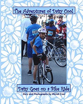 Daisy Goes On A Bike Ride: The Adventures Of Daisy Cool-..