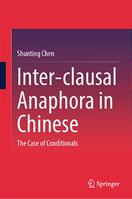Inter-Clausal Anaphora In Chinese: The Case Of Conditionals-..