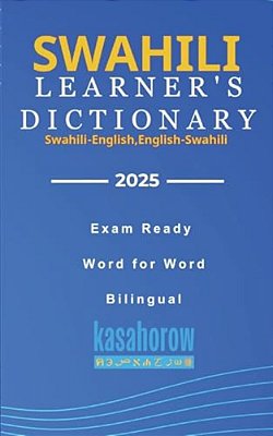 Swahili Learner's Dictionary: Swahili-English, English-Swahili-..