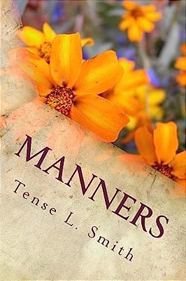 Manners: Tales From A Mother-..