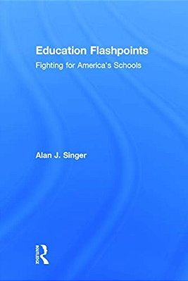 Education Flashpoints: Fighting For America's Schools-..